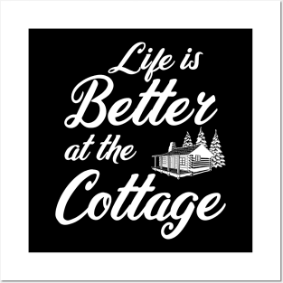 Life is better at the cottage Posters and Art